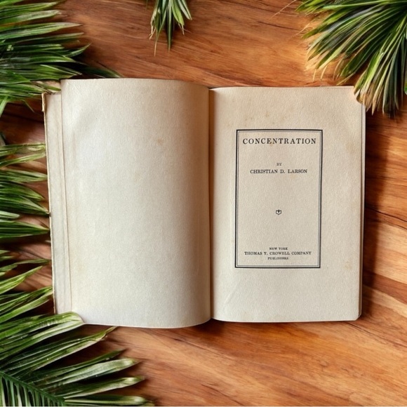 VINTAGE 1909 Concentration by Christian D. Larson – Thomas Y. Crowell Co. - Picture 5 of 11